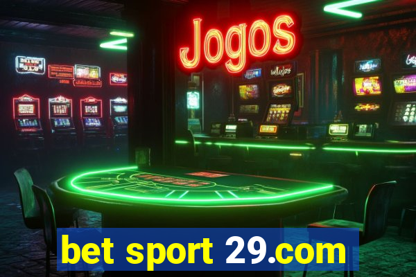 bet sport 29.com